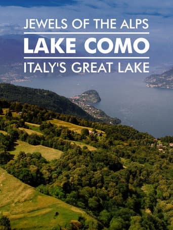Jewels Of The Alps - Italy's Great Lakes