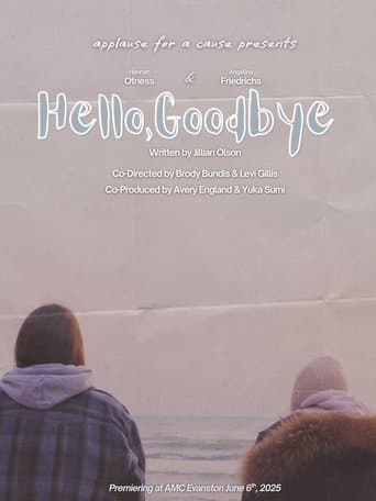 Hello, Goodbye