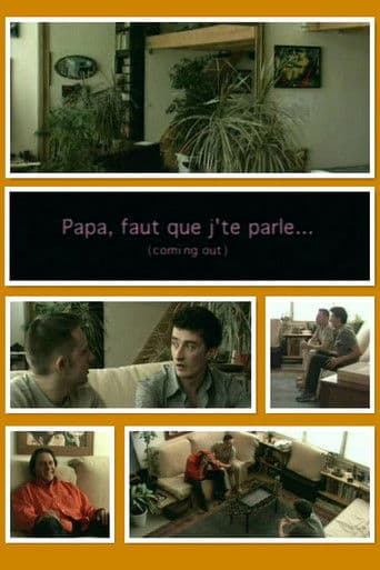 Papa, faut que j'te parle...