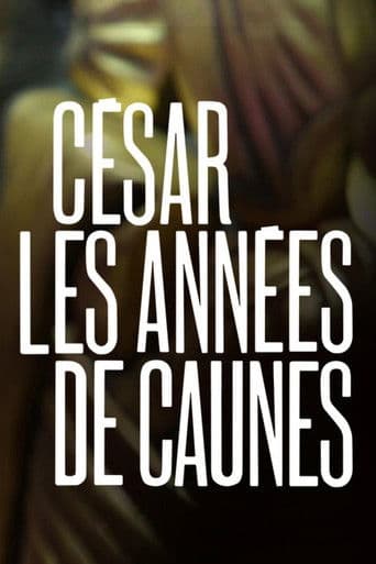 César, les années de Caunes