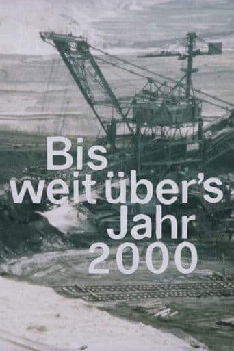 Bis weit über's Jahr 2000
