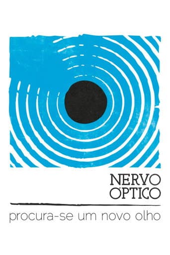 Nervo Óptico, Procura-se um Novo Olho