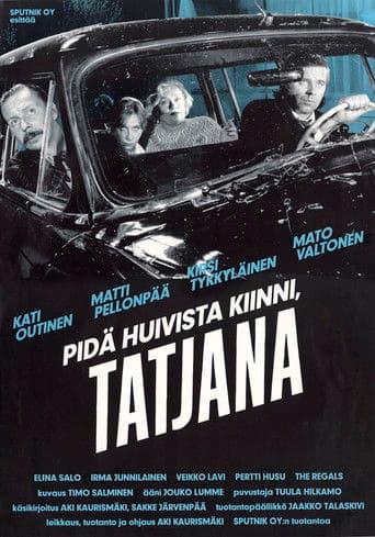 Pidä huivista kiinni, Tatjana