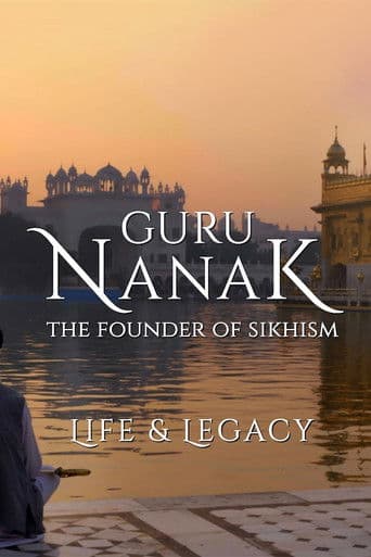 Guru Nanak: The Founder of Sikhism - Life and Legacy