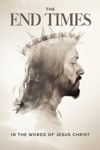 The End Times: In the Words of Jesus