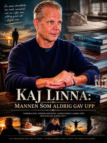 Kaj Linna: Mannen som aldrig gav upp