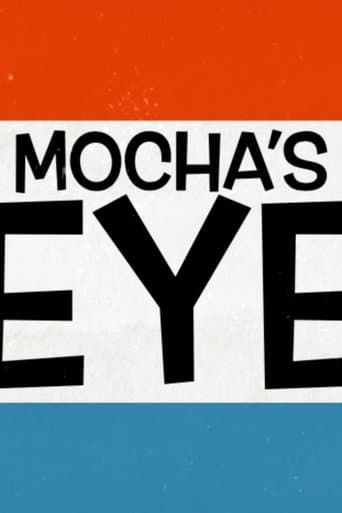 The Mochas Eye