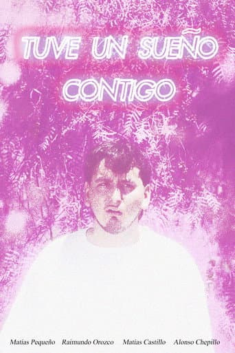 Tuve un sueño contigo