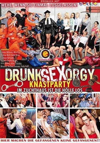 Drunk Sex Orgy - Knastparty - lm zuchthaus ist die Hölle los