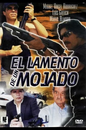 El Lamento De Un Mojado