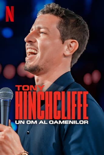 Tony Hinchcliffe: Un om al oamenilor