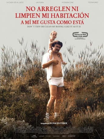 No arreglen ni limpien mi habitación, a mí me gusta como está