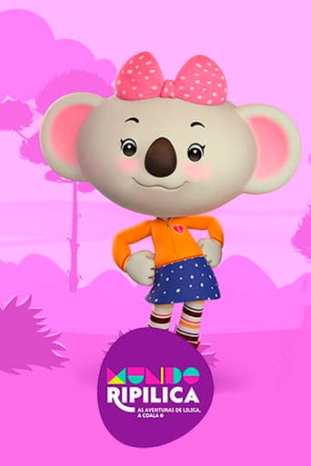Mundo Ripilica: As Aventuras de Lilica, a Coala