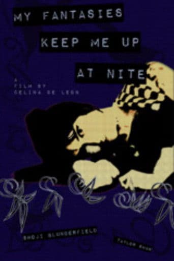 My Fantasies Keep Me Up At Nite