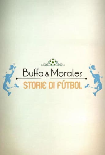 Buffa e Morales: storie di fútbol