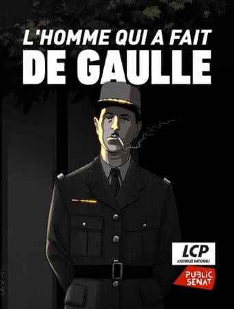 L'homme qui a fait de Gaulle