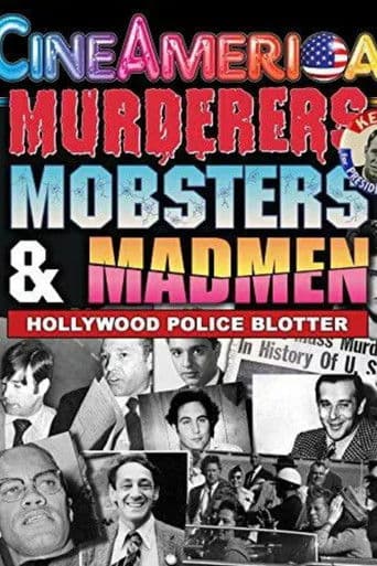 Murderers, Mobsters & Madmen Volume 1