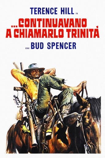 ...continuavano a chiamarlo Trinità