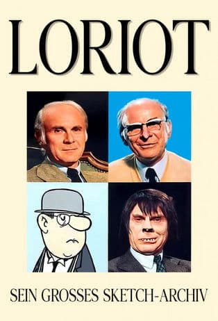 Loriot - Sein großes Sketch-Archiv