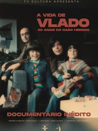 A Vida de Vlado - 50 Anos do Caso Herzog