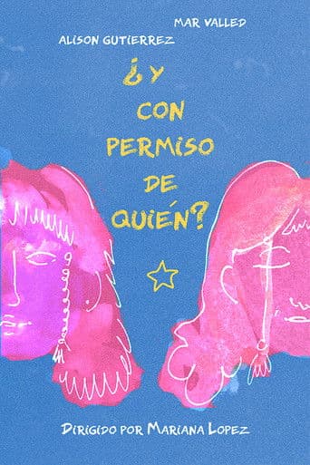 ¿Y Con Permiso De Quién?