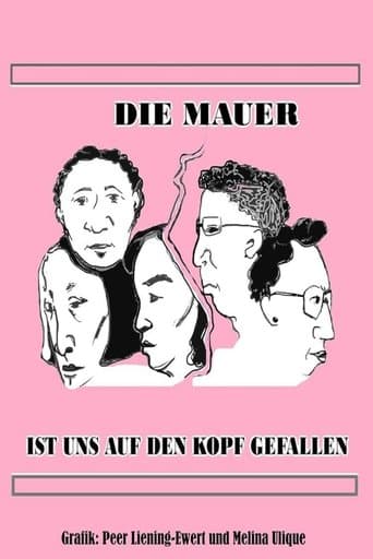 Die Mauer ist uns auf den Kopf gefallen