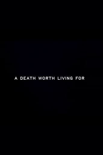 A Death Worth Living For