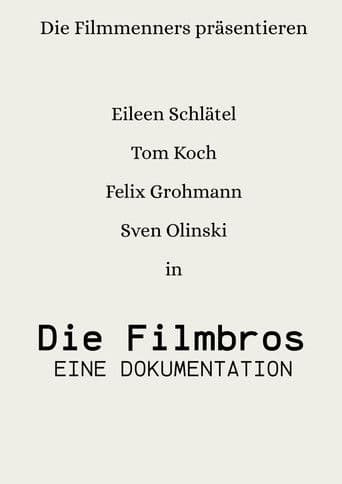 Die Filmbros - Eine Dokumentation