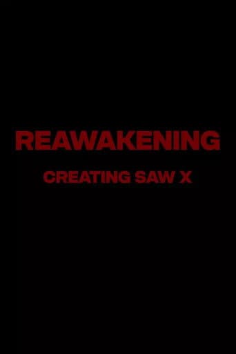 Reawakening : The Making of Saw X