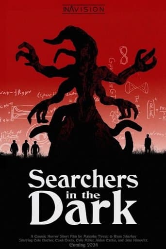 Searchers in the Dark
