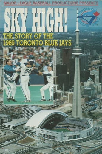 Sky High: The Story of the 1989 Toronto Blue Jays