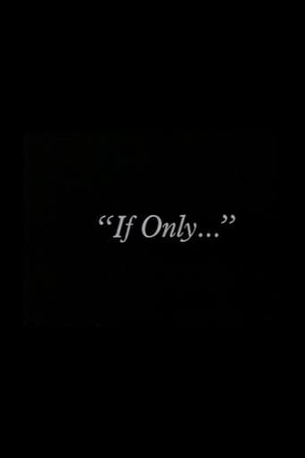"If Only..."