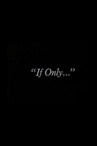 "If Only..."