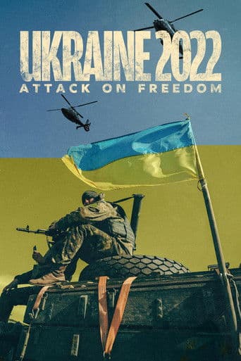 Ukraine 2022: Attack on Freedom
