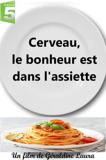 Cerveau, le bonheur est dans l'assiette