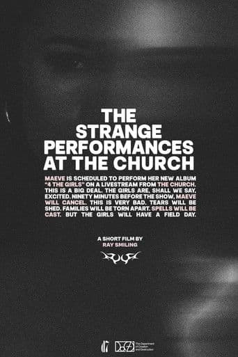The Strange Performances at The Church