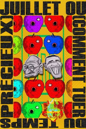 Juillet ou (Comment tuer du temps précieux)