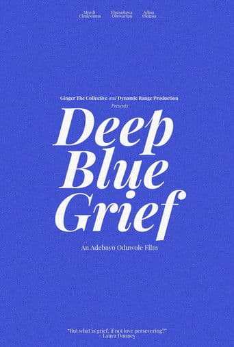 Deep Blue Grief
