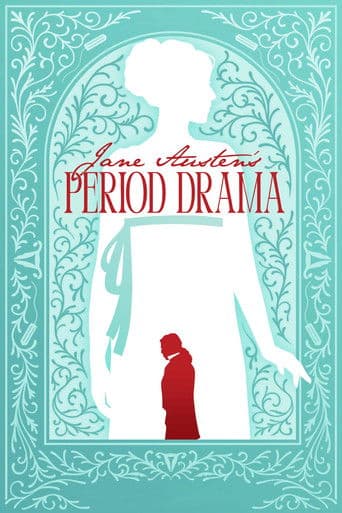 Jane Austen's Period Drama