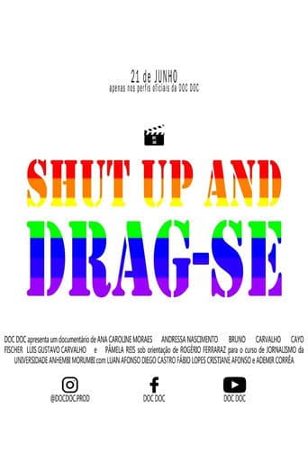 SHUT UP AND DRAG-SE
