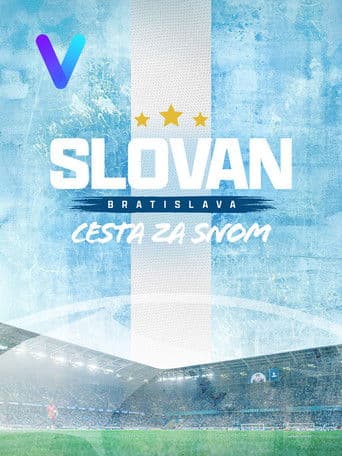 Slovan Bratislava: Cesta za snom