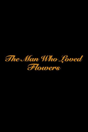 The Man Who Loved Flowers