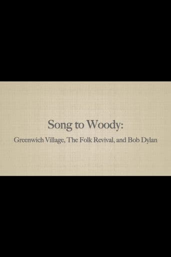 Song to Woody: Greenwich Village, The Folk Revival, and Bob Dylan