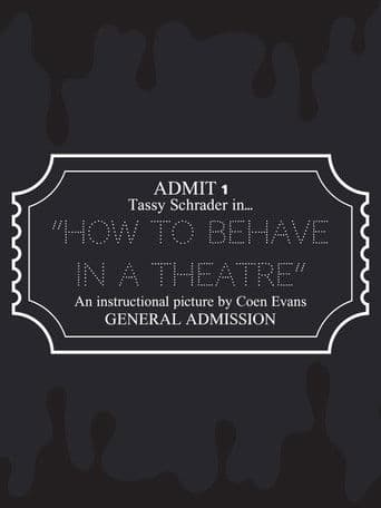 How to Behave in a Theatre