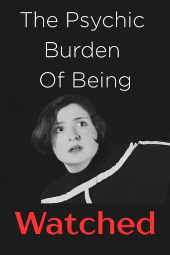 The Psychic Burden of Being Watched