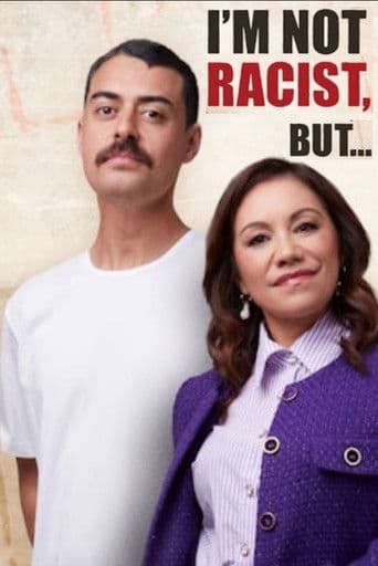 I'm Not Racist, But...