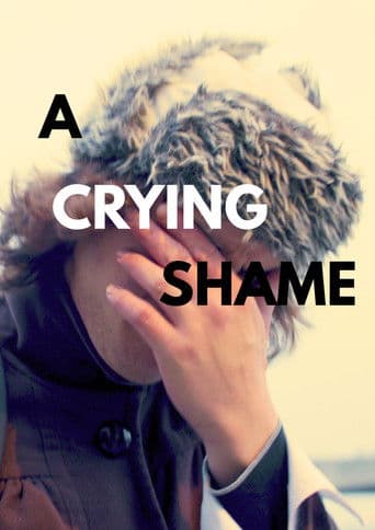 A Crying Shame