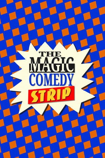 The Magic Comedy Strip