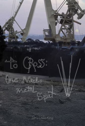 To Cross; One Nail, Metal Spit