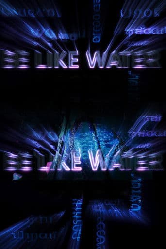 BE LIKE WATER (Interactive Film)